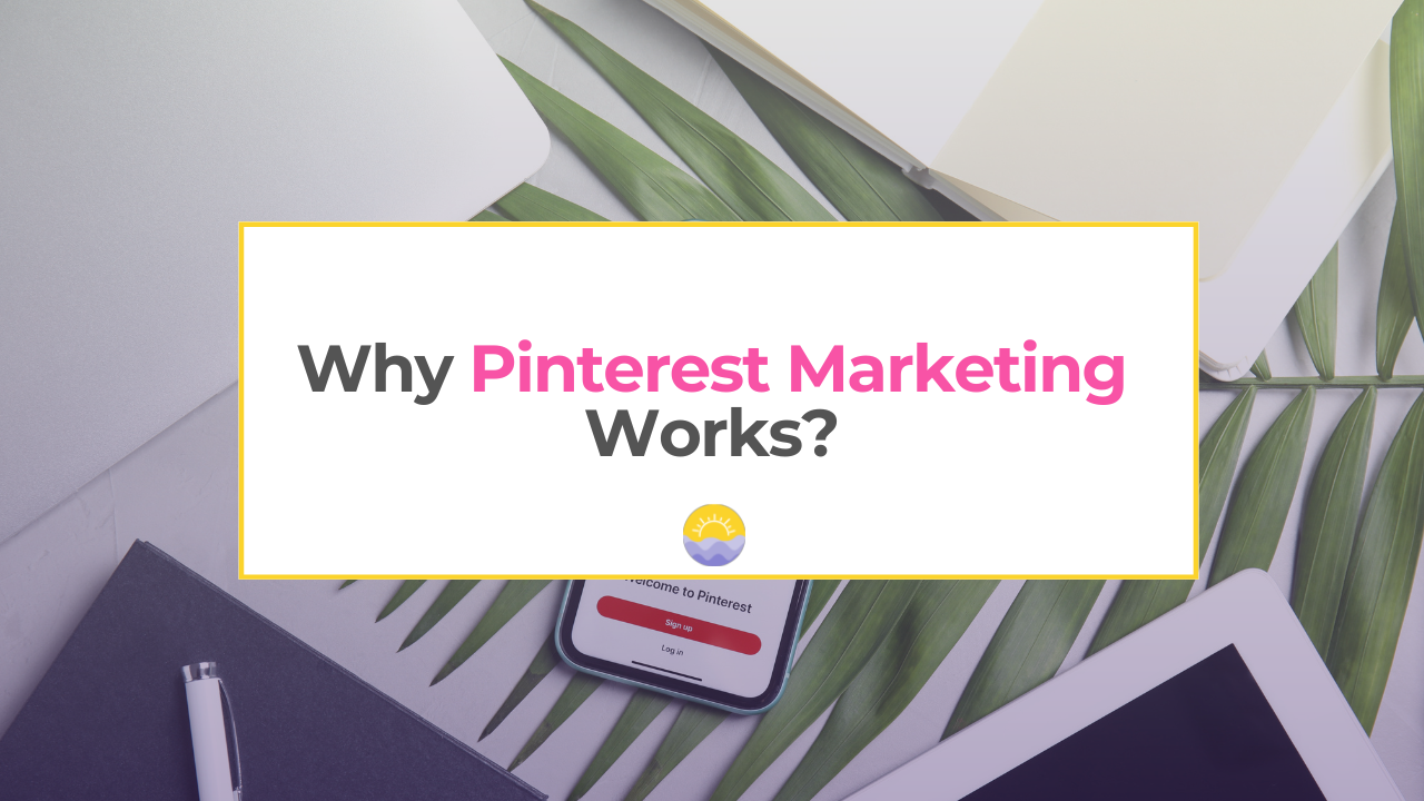 Why Pinterest Marketing Works Truth from a Pinterest Marketing Agency — free download